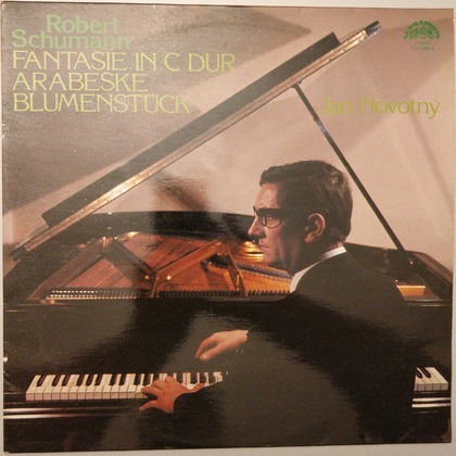 Robert Schumann - Jan Novotný - Fantasie In C Dur / Arabeske / Blumenstück - LP / Vinyl