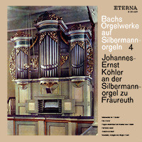 Johann Sebastian Bach - Johannes-Ernst Köhler - Bachs Orgelwerke Auf Silbermannorgeln 4 (Johannes-Ernst Köhler An Der Silbermannorgel Zu Fraureuth) - LP / Vinyl