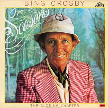 Bing Crosby - Seasons (The Closing Chapter) - LP / Vinyl