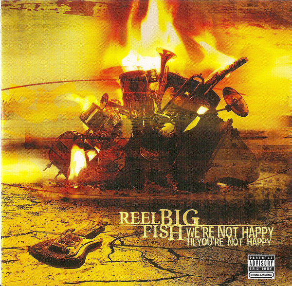 Reel Big Fish - We're Not Happy 'Til You're Not Happy - CD