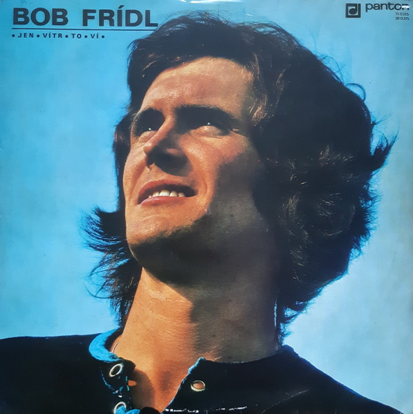 Bob Frídl - / Jen / Vítr / To / Ví / - LP / Vinyl