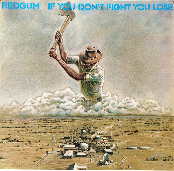 Redgum - If You Don't Fight You Lose - LP / Vinyl