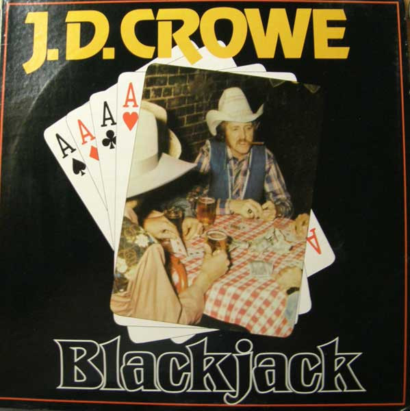 J.D. Crowe - Blackjack - LP / Vinyl