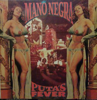 Mano Negra - Puta's Fever - LP / Vinyl