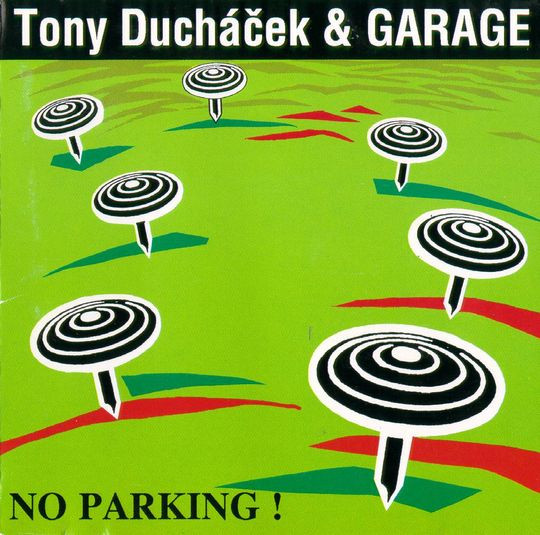 Tony Ducháček & Garage - No Parking! - CD