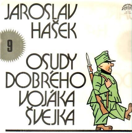 Jaroslav Hašek - Osudy Dobrého Vojáka Švejka 9 - LP / Vinyl