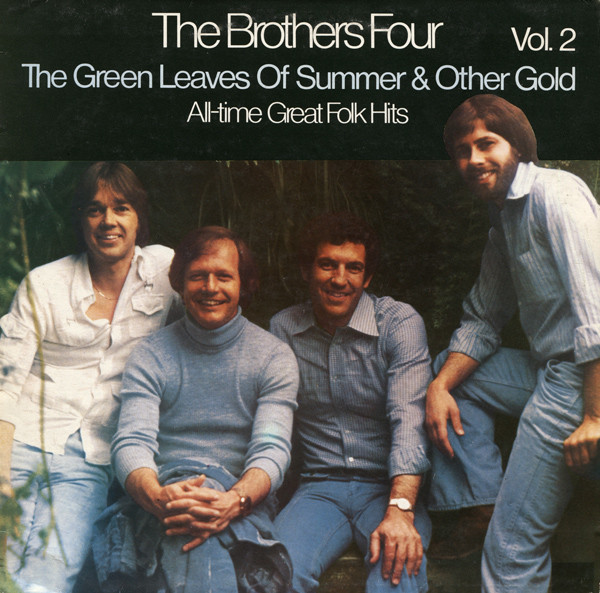 The Brothers Four - The Green Leaves Of Summer & Other Gold (All-time Great Folk Hits Vol. 2) - LP / Vinyl