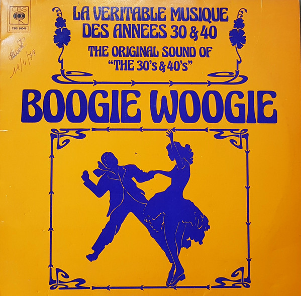 Various - La Veritable Musique Des Annees 30 & 40 Boogie Woogie - LP / Vinyl