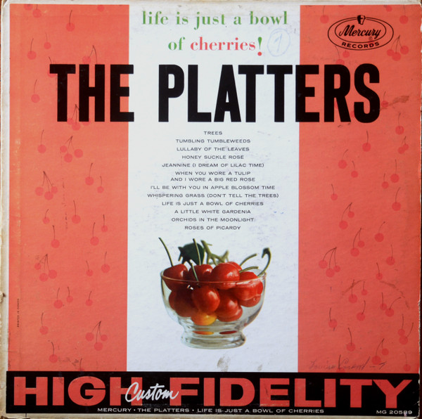 The Platters - Life Is Just A Bowl Of Cherries! - LP / Vinyl
