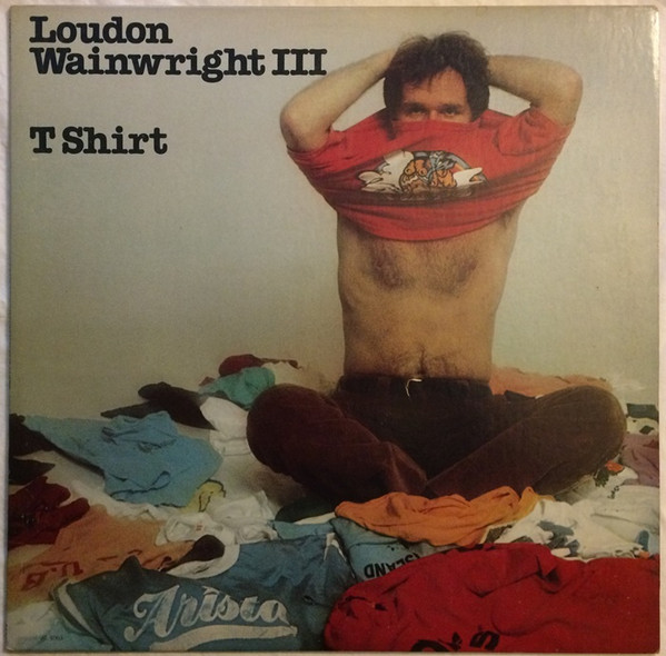 Loudon Wainwright III - T Shirt - LP / Vinyl