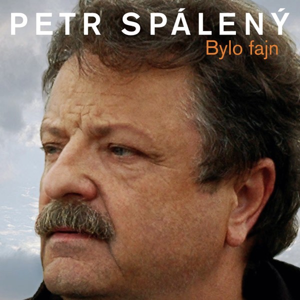 Petr Spálený - Bylo Fajn - 20 Originálních Hitů 1969-2008 - CD
