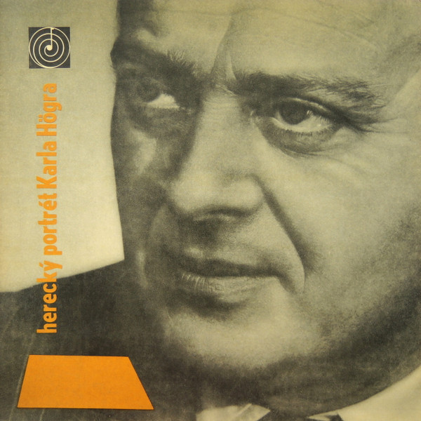 Karel Höger - Herecký Portrét Karla Högra - LP / Vinyl