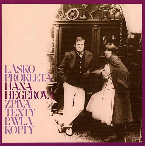 Hana Hegerová - Lásko Prokletá (Hana Hegerová Zpívá Texty Pavla Kopty) - CD