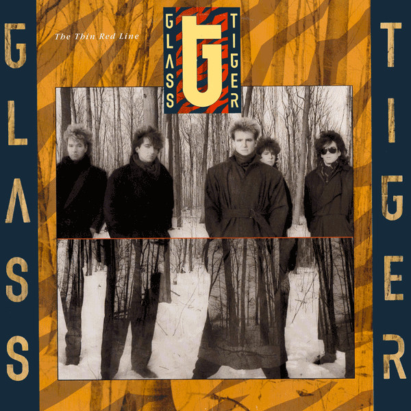 Glass Tiger - The Thin Red Line - LP / Vinyl