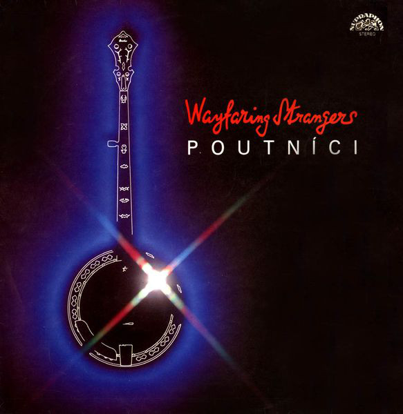 Poutníci - Wayfaring Strangers - LP / Vinyl