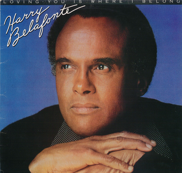 Harry Belafonte - Loving You Is Where I Belong - LP / Vinyl