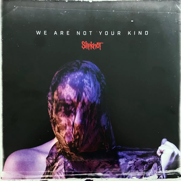 Slipknot - We Are Not Your Kind - LP / Vinyl