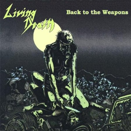 Living Death - Back To The Weapons - CD
