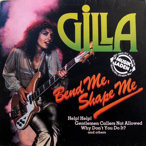 Gilla - Bend Me Shape Me - LP / Vinyl