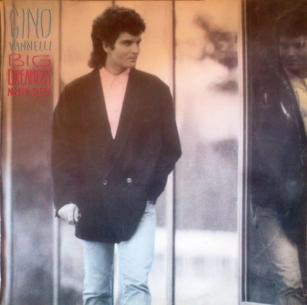 Gino Vannelli - Big Dreamers Never Sleep - LP / Vinyl