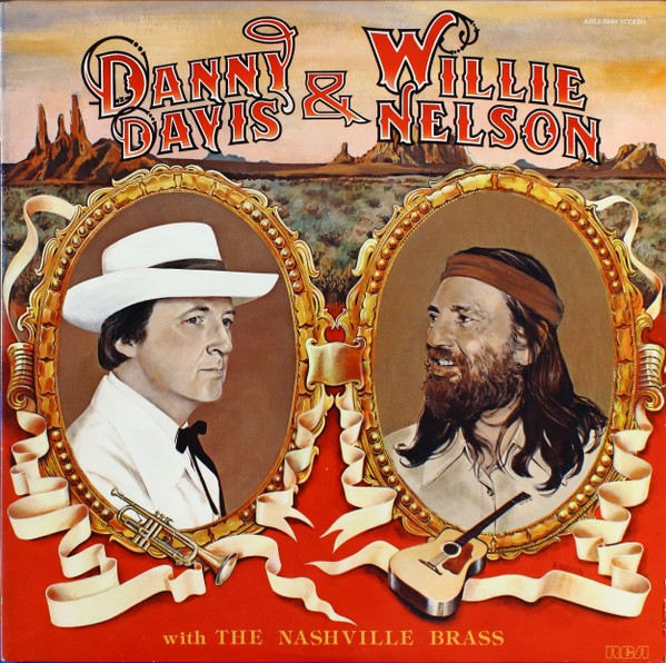 Danny Davis & Willie Nelson With Danny Davis & The Nashville Brass - Danny Davis & Willie Nelson With The Nashville Brass - LP / Vinyl