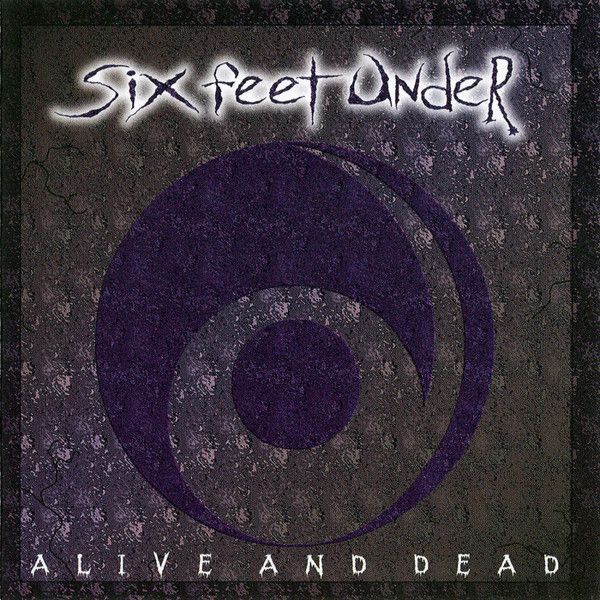 Six Feet Under - Alive And Dead - CD