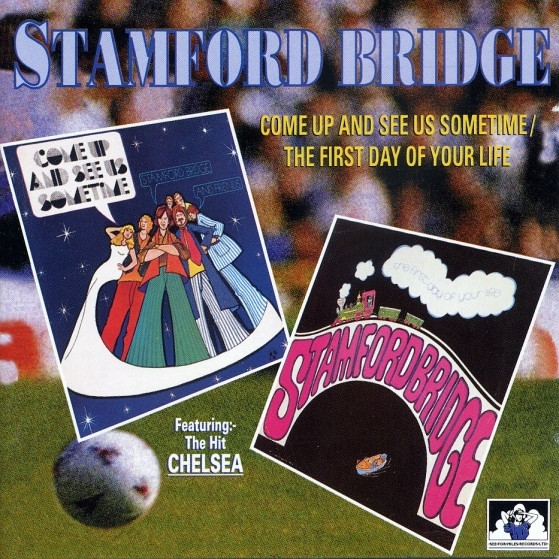 Stamford Bridge - Come Up And See Us Sometime / The First Day Of Your Life - CD