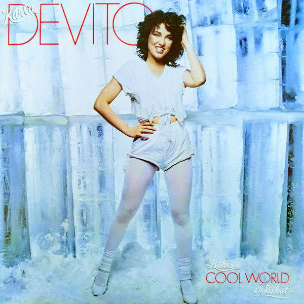 Karla DeVito - Is This A Cool World Or What? - LP / Vinyl