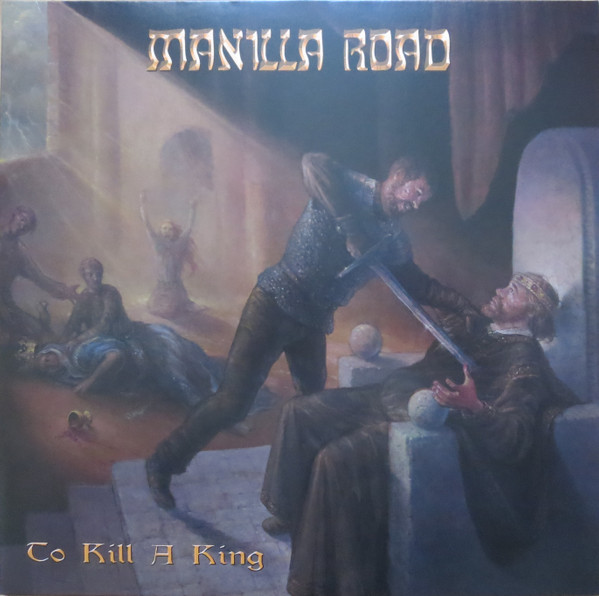 Manilla Road - To Kill A King - LP / Vinyl
