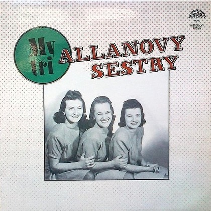 Allanovy Sestry - My Tři - LP / Vinyl