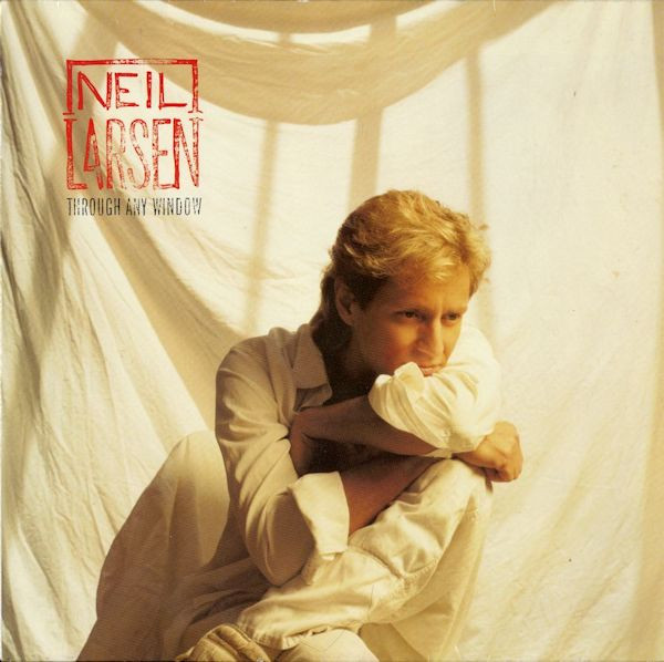 Neil Larsen - Through Any Window - LP / Vinyl