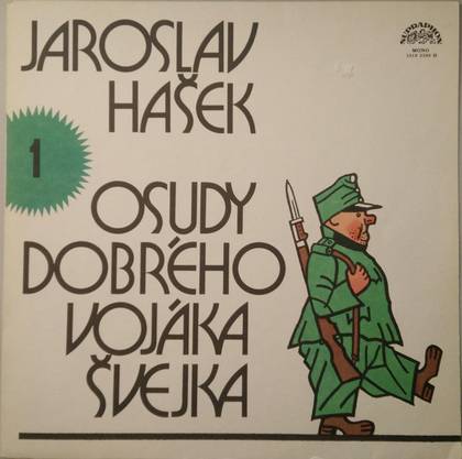 Jaroslav Hašek - Osudy Dobrého Vojáka Švejka 1 - LP / Vinyl