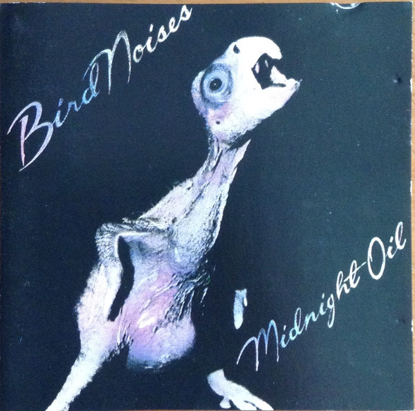 Midnight Oil - Bird Noises - CD