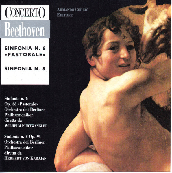 Ludwig van Beethoven - Sinfonia N. 6 "Pastorale" - Sinfonia N. 8 - CD