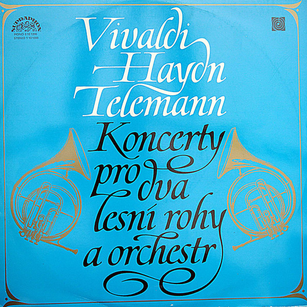 Antonio Vivaldi / Joseph Haydn / Georg Philipp Telemann - Koncerty Pro Dva Lesní Rohy A Orchstr - LP / Vinyl
