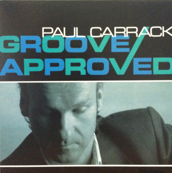 Paul Carrack - Groove Approved - LP / Vinyl