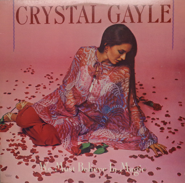 Crystal Gayle - We Must Believe In Magic - LP / Vinyl