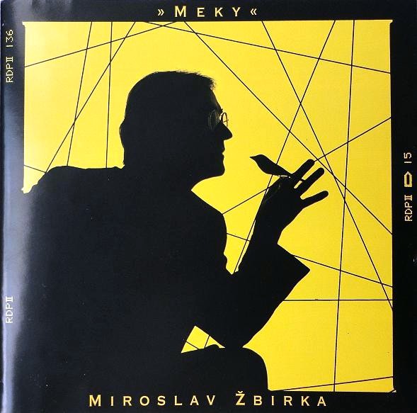 Miroslav Žbirka - >>Meky