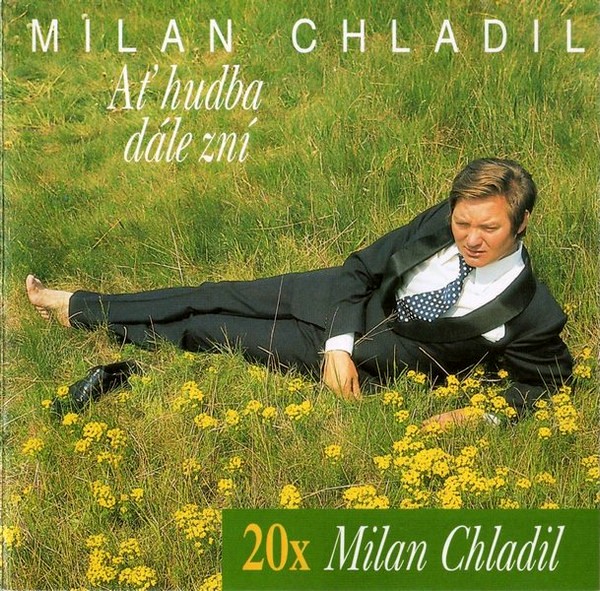 Milan Chladil - 20x Milan Chladil (Ať Hudba Dále Zní) - CD