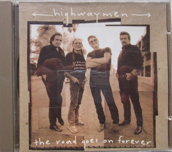 The Highwaymen - The Road Goes On Forever - CD
