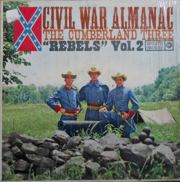 The Cumberland Three - Civil War Almanac "Rebels" Vol. 2 - LP / Vinyl