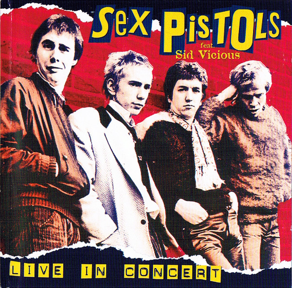 Sex Pistols Feat. Sid Vicious - Live In Concert - CD