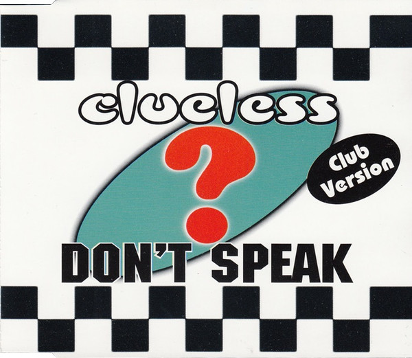 Clueless - Don't Speak (Club Version) - CD