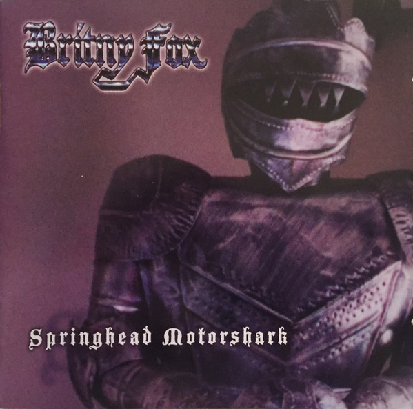 Britny Fox - Springhead Motorshark - CD