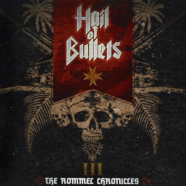Hail Of Bullets - III The Rommel Chronicles - CD