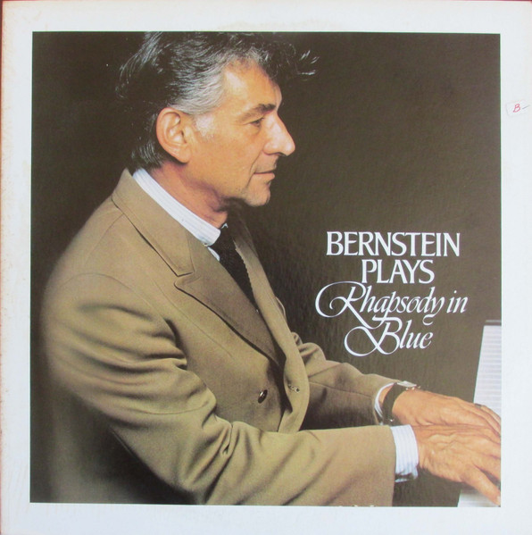Leonard Bernstein - Bernstein Plays Rhapsody In Blue - LP / Vinyl