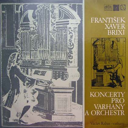 František Xaver Brixi - Václav Rabas - Koncerty Pro Varhany A Orchestr - LP / Vinyl