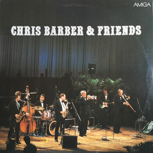 Chris Barber & Friends - Chris Barber & Friends - LP / Vinyl