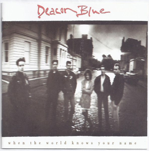 Deacon Blue - When The World Knows Your Name - CD