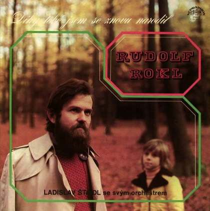Rudolf Rokl - Díky Tobě Jsem Se Znovu Narodil - LP / Vinyl